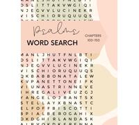 Psalms 100-150 word search: 51 Inspiring Bible puzzles with scripture themes, large print, faith building fun for adults, seniors, and teens.