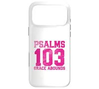 Psalms 103 Grace Abounds Case for iPhone 17 Pro Max
