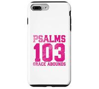 Psalms 103 Grace Abounds Case for iPhone 7 Plus/8 Plus
