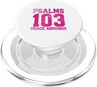 Psalms 103 Grace Abounds PopSockets PopGrip for MagSafe