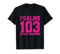 Psalms 103 Grace Abounds T-Shirt