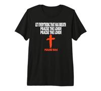 Psalms 150:6 Bible Verses Scripture Premium T-Shirt