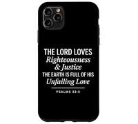 Psalms 33:5 Righteousness Justice Unfailing Love Bible Verse Case for iPhone 11 Pro Max