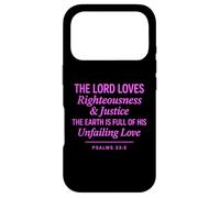 Psalms 33:5 Righteousness Justice Unfailing Love Bible Verse Case for iPhone 17 Pro