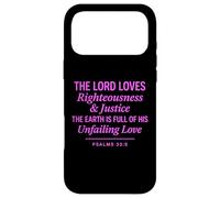 Psalms 33:5 Righteousness Justice Unfailing Love Bible Verse Case for iPhone 17 Pro Max