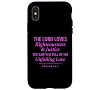 Psalms 33:5 Righteousness Justice Unfailing Love Bible Verse Case for iPhone X/XS