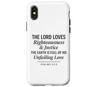 Psalms 33:5 Righteousness Justice Unfailing Love Bible Verse Case for iPhone X/XS