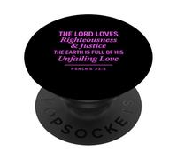 Psalms 33:5 Righteousness Justice Unfailing Love Bible Verse PopSockets Adhesive PopGrip