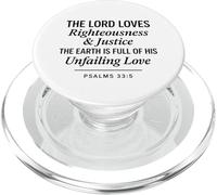 Psalms 33:5 Righteousness Justice Unfailing Love Bible Verse PopSockets PopGrip for MagSafe