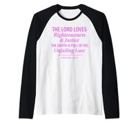 Psalms 33:5 Righteousness Justice Unfailing Love Bible Verse Raglan Baseball Tee