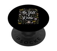 Psalms 46:10 Be Still And Know Christian Scripture Bible PopSockets Adhesive PopGrip