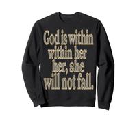 Psalms 46 5 God Is Within Her She Will Not Fall Sweatshirt