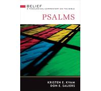 Psalms: A Theological Commentary on the Bible (Belief: A Theological Commentary)