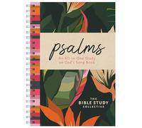 Psalms: An All-In-One Study on God's Song Book (The Bible Study Collective)