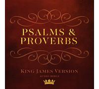 Psalms and Proverbs: King James Version Audio Bible