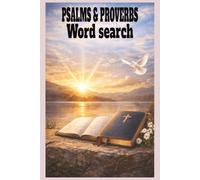 Psalms and proverbs WordSearch Puzzle Book: Word searches with easy to read print about Psalms and proverbs,Words of wisdom,Bibilical encouragement ... gift for vacations,holidays and free times.