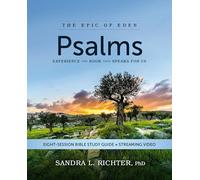 Psalms Bible Study Guide plus Streaming Video: Experience the Book That Speaks FOR Us (Epic of Eden)