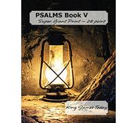 PSALMS Book V, Super Giant Print - 28 point: King James Today