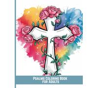 Psalms Coloring Book for Adults: Inspirational Bible Quotes to Color and Reflect