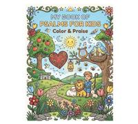 Psalms Coloring Book for Kids 5-8 years old: Fun and Easy Bible Verse Coloring Pages for Children Ages 5-8 | Christian Faith Activities with Scripture Quotes, Animals, Nature, and Praise