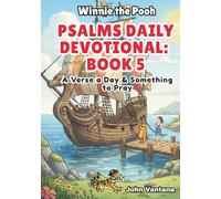 Psalms Daily Devotional: Book Five: A Verse a Day & Something to Pray with Winnie-the-Pooh: A Verse A Day & Something To Pray: Days 149-185 (Honey Tree Tales)