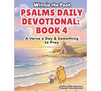 Psalms Daily Devotional: Book Four: A Verse a Day & Something to Pray with Winnie-the-Pooh: A Verse A Day & Something To Pray: Days 112-148 (Honey Tree Tales)