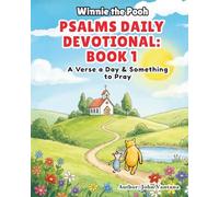 Psalms Daily Devotional: Book One: A Verse a Day & Something to Pray with Winnie-the-Pooh (Honey Tree Tales)