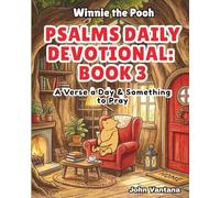 Psalms Daily Devotional: Book Three: A Verse a Day & Something to Pray with Winnie-the-Pooh: A Verse A Day & Something To Pray: Days 71-111 (Honey Tree Tales)
