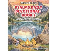 Psalms Daily Devotional: Book Two: A Verse a Day & Something to Pray with Winnie-the-Pooh: A Verse A Day & Something To Pray: Days 31-70 (Honey Tree Tales)