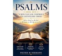 PSALMS -DEEL EEN- 'N REIS VAN LOF,VERTROUE EN GEESTELIKE GROEI (1)