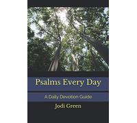 Psalms Every Day: A Daily Devotion Guide