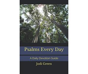 Psalms Every Day: A Daily Devotion Guide
