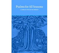 Psalms for All Seasons: A Complete Psalter for Worship