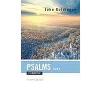 Psalms for Everyone, Part 2: Psalms 73-15 (Old Testament for Everyone)