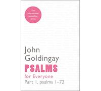 Psalms for Everyone: Volume 1: Psalms 1-72: v. 1 (For Everyone Series: Old Testament)