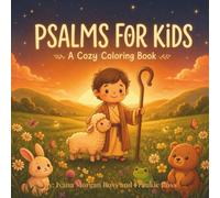 Psalms for Kids: A Cozy Coloring Book (Snuggled By Grace)