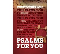 Psalms for You: How to Pray, How to Feel and How to Sing (God's Word for You)