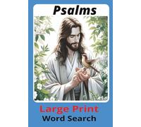 Psalms Large Print Word Search: 55 Unique Large Print Word-Search Puzzles Inspired by Biblical Verses 6 x9 (Grow Your Faith - One Puzzle at a Time.)