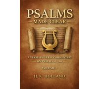 PSALMS MADE CLEAR: A Verse-By-Verse Commentary on Psalms 61-80