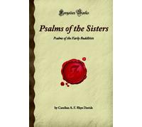 Psalms of the Sisters: Psalms of the Early Buddhists (Forgotten Books)