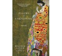 Psalms of Unknowing: Poems