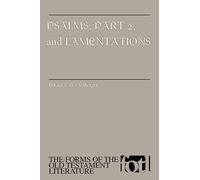 Psalms, Part 2 and Lamentations: 0015 (Forms of Old Testament Literature)