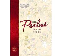 Psalms: Poetry on Fire Devotional Journal : Special Illustrated and Journaling Edition