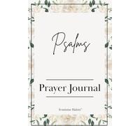 Psalms Prayer Journal: 75-Day Bible Study Notebook with SOAP Method, Daily Prayer Pages, and Extra Writing Space
