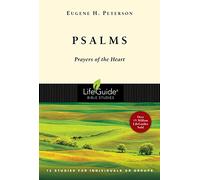 Psalms: Prayers of the Heart (LifeGuide Bible Studies)