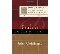 Psalms: Psalms 1-41 v. 1 (Baker Commentary on the Old Testament Wisdom & Psalms) by Goldingay, John published by Baker Academic, Div of Baker Publishing Group (2006)