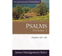 Psalms - Psalms 107-150: 3 (Expositional Commentary)