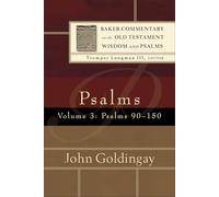 Psalms: Psalms 90-150: 3 (Baker Commentary on the Old Testament)