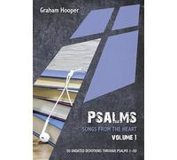 Psalms: Songs from the heart (Volume 1)