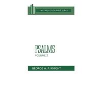 Psalms: The Daily Study Bible Series, Old Testament, Psalms 73 to 150: 2